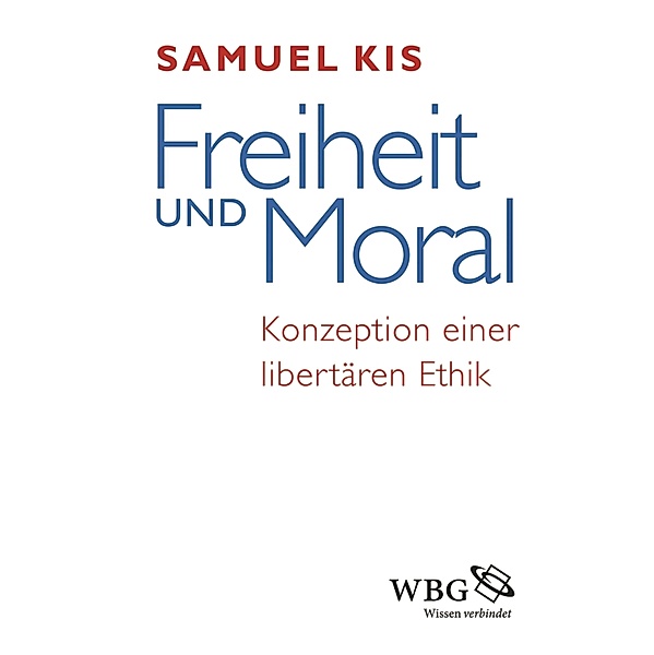 Freiheit und Moral, Samuel Kis