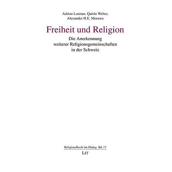Freiheit und Religion, Adrian Loretan, Quirin Weber, Alexander H. E. Morawa