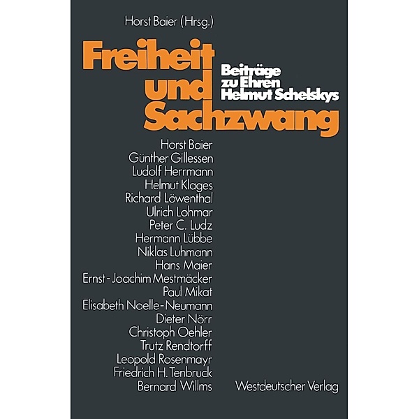 Freiheit und Sachzwang, Horst Baier, Helmut Schelsky