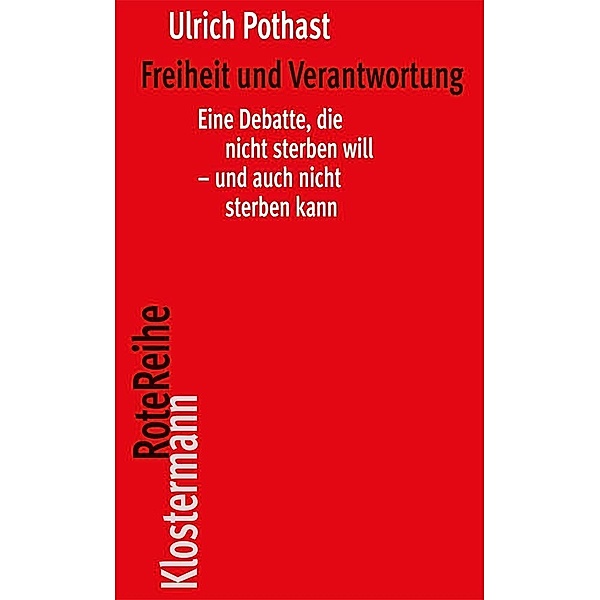 Freiheit und Verantwortung, Ulrich Pothast