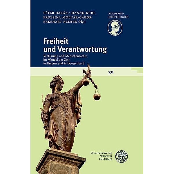 Freiheit und Verantwortung / Akademiekonferenzen Bd.30