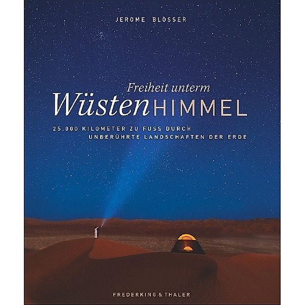 Freiheit unterm Wüstenhimmel, Jerome Blösser