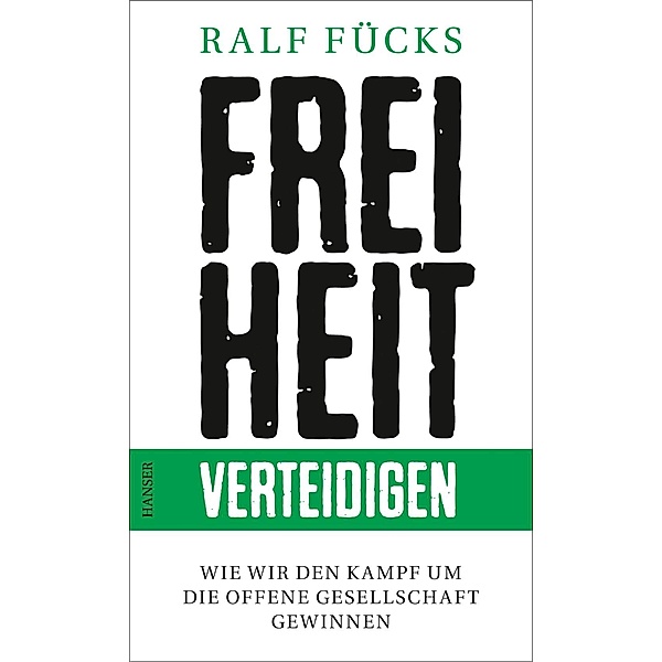 Freiheit verteidigen, Ralf Fücks