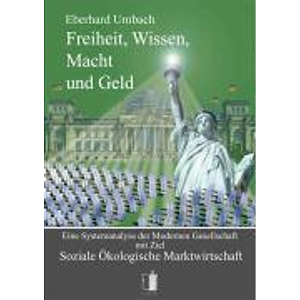 Freiheit, Wissen, Macht und Geld, Eberhard Umbach