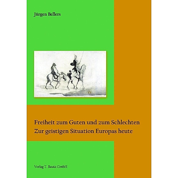 Freiheit zum Guten und zum Schlechten, Jürgen Bellers