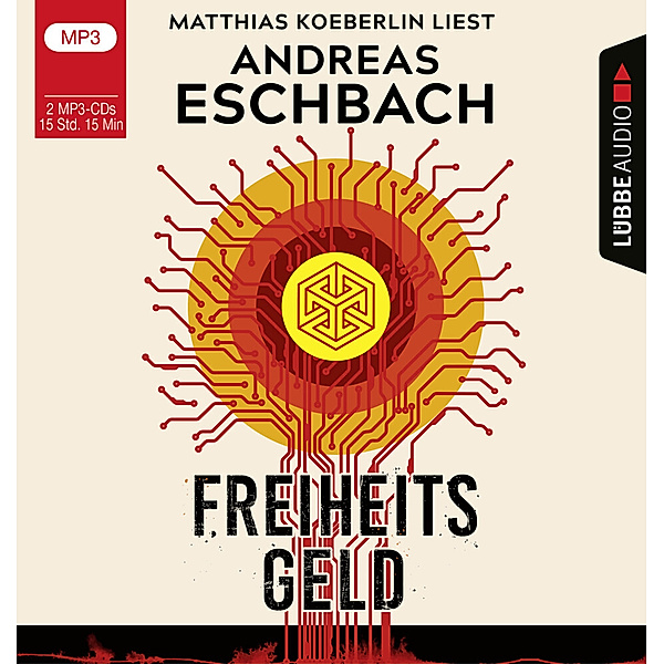 Freiheitsgeld,2 Audio-CD, 2 MP3, Andreas Eschbach