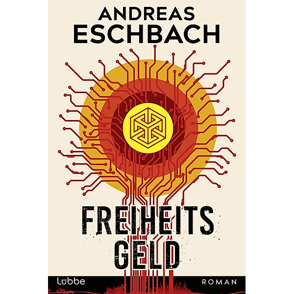 Freiheitsgeld, Andreas Eschbach