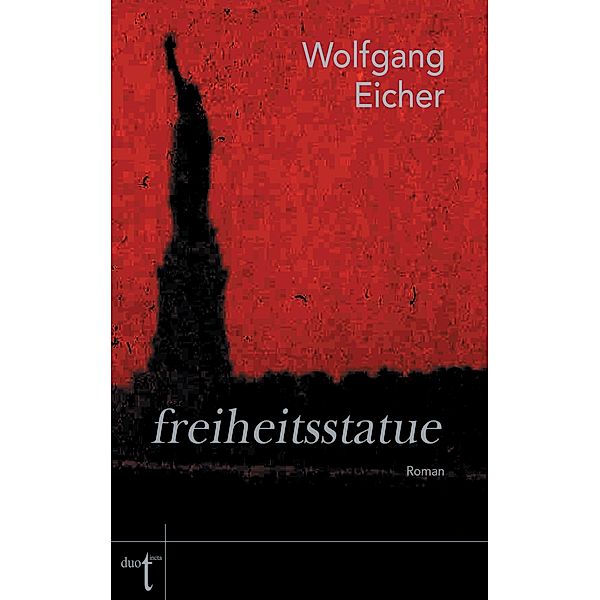 freiheitsstatue, Wolfgang Eicher