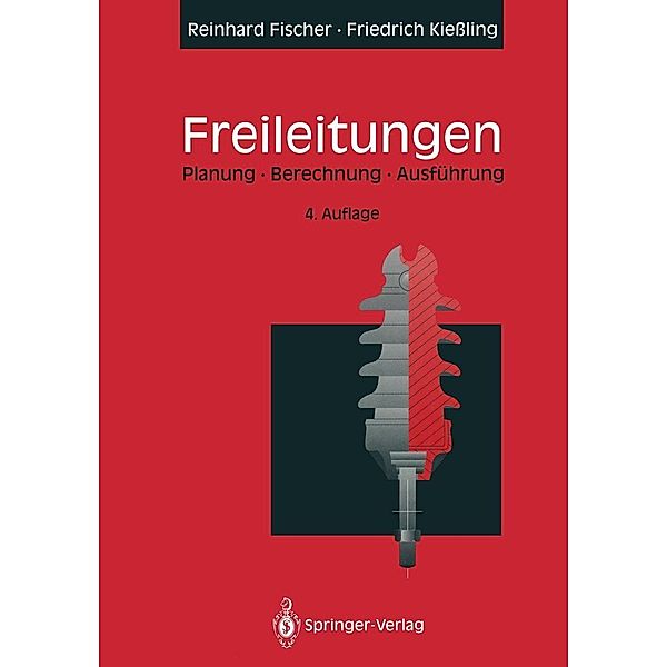 Freileitungen, Reinhard Fischer, Friedrich Kießling