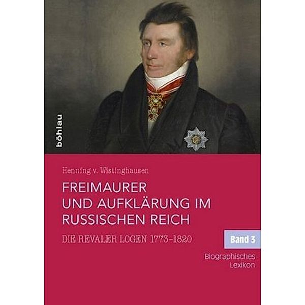 Freimaurer und Aufklärung im Russischen Reich, 3 Bde., Henning Wistinghausen