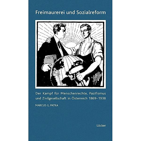 Freimaurerei und Sozialreform, Marcus G. Patka