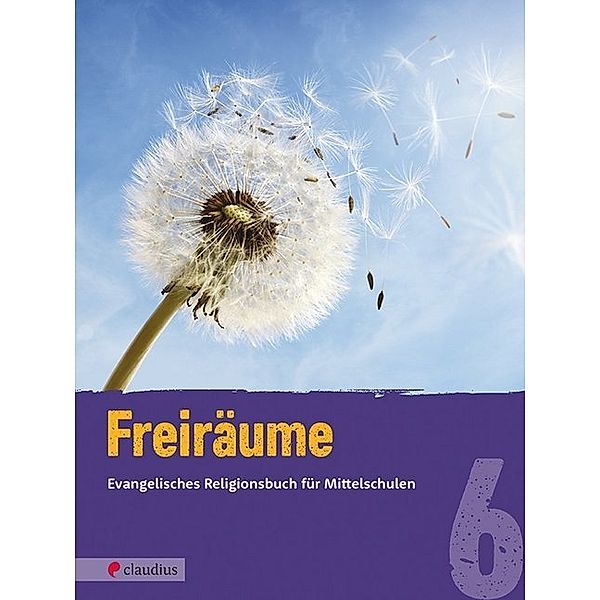 Freiräume, Ausgabe Bayern / 6. Jahrgangsstufe, Schülerbuch