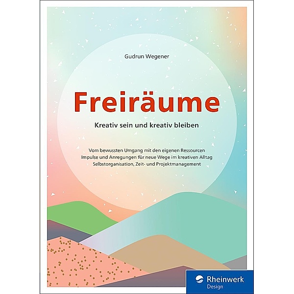Freiräume / Rheinwerk Design, Gudrun Wegener