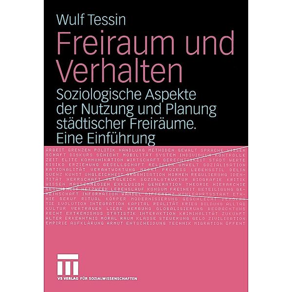 Freiraum und Verhalten, Wulf Tessin