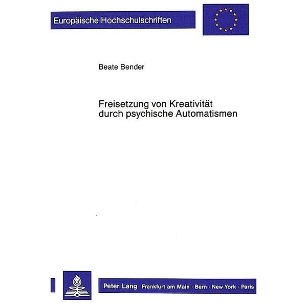 Freisetzung von Kreativität durch psychische Automatismen, Beate Wolf