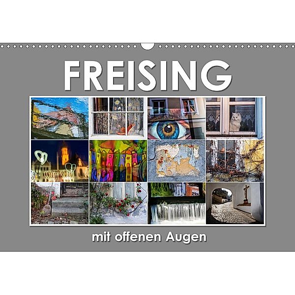 Freising mit offenen Augen (Wandkalender 2021 DIN A3 quer), N N