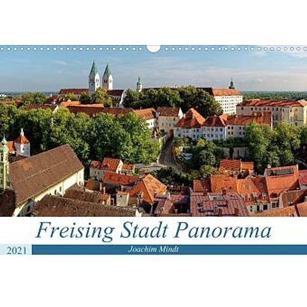 Freising Stadt Panorama 2021 (Wandkalender 2021 DIN A3 quer), Joachim Mindt