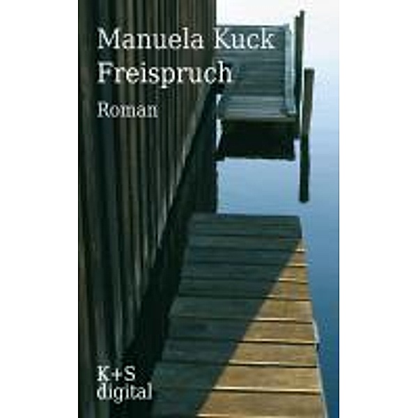 Freispruch, Manuela Kuck