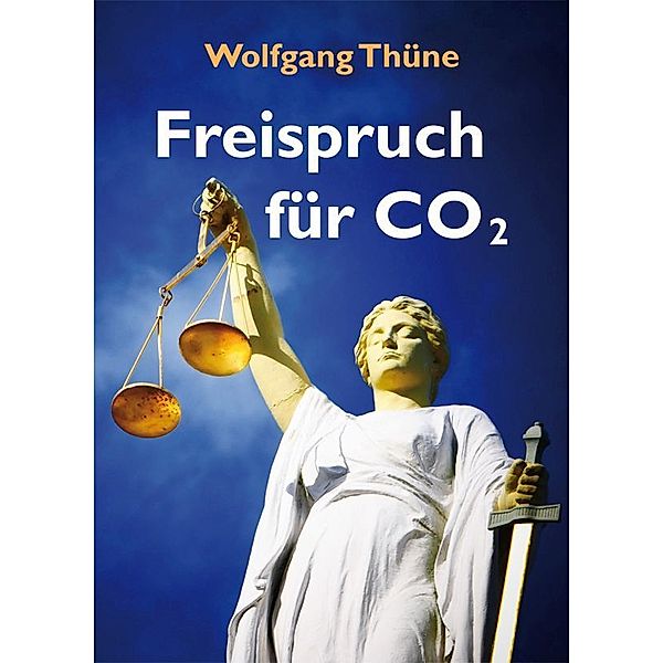 Freispruch für CO2, Wolfgang Thüne