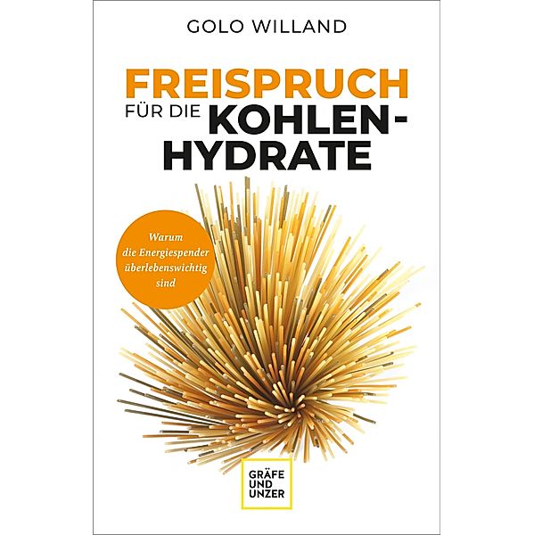 Freispruch für die Kohlenhydrate, Golo Willand