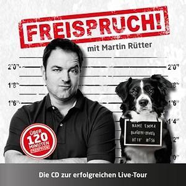 Freispruch! - Live, 2 Audio-CDs, Martin Rütter