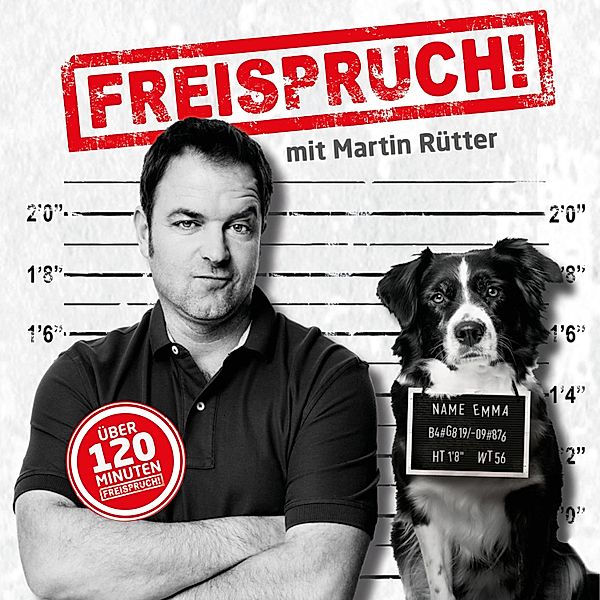 Freispruch! - Live, Martin Rütter