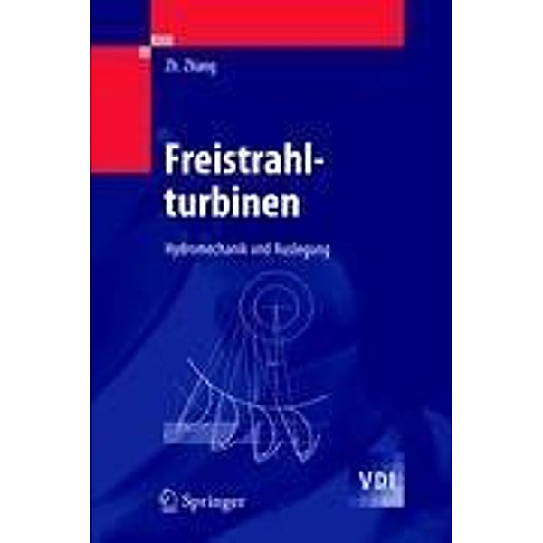 Freistrahlturbinen / VDI-Buch, Zhengji Zhang