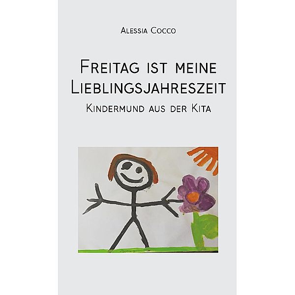 Freitag ist meine Lieblingsjahreszeit, Alessia Cocco