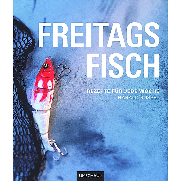 Freitags Fisch, Harald Rüssel