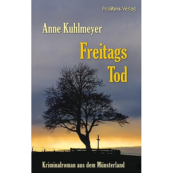 Freitags Tod, Anne Kuhlmeyer
