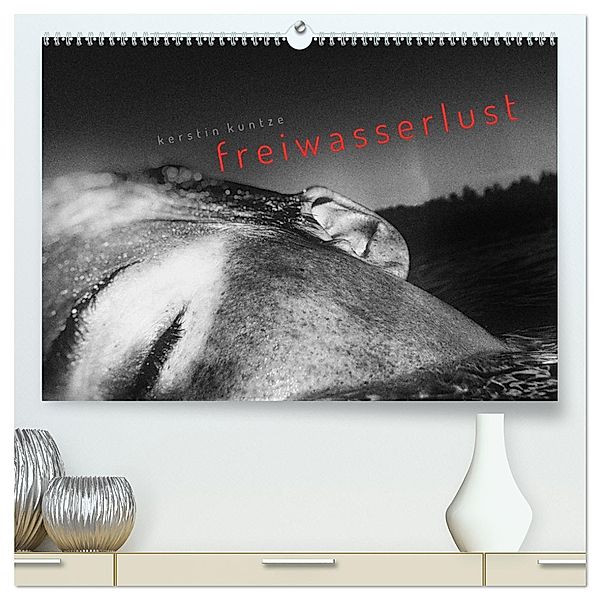 FREIWASSERLUST (hochwertiger Premium Wandkalender 2025 DIN A2 quer), Kunstdruck in Hochglanz, Calvendo, Kerstin Kuntze