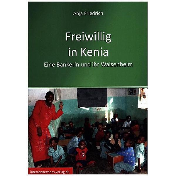 Freiwillig in Kenia, Anja Friedrich