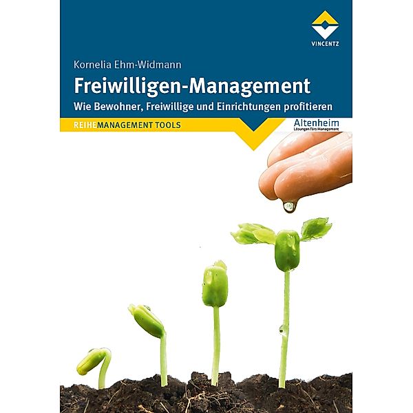 Freiwilligen-Management / REIHE MANAGEMENT TOOLS, Kornelia Ehm-Widmann