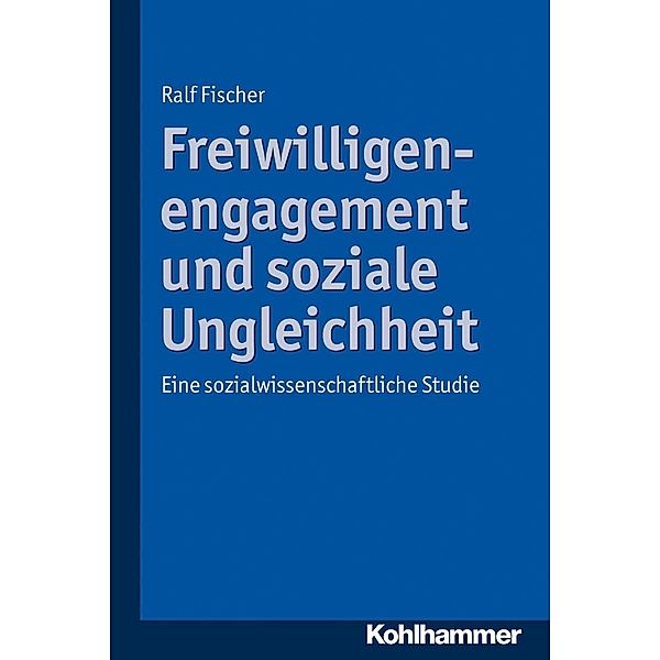 Freiwilligenengagement und soziale Ungleichheit, Ralph Fischer