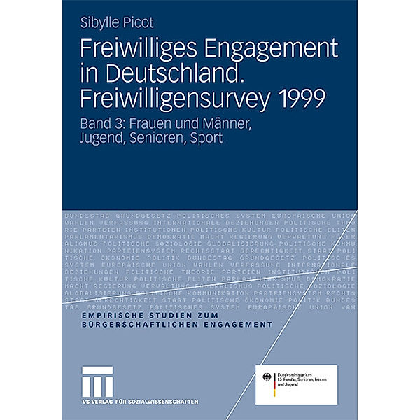 Freiwilliges Engagement in Deutschland. Freiwilligensurvey 1999.Bd.3
