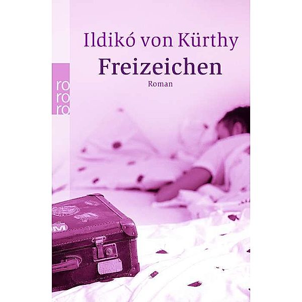 Freizeichen, Ildikó von Kürthy