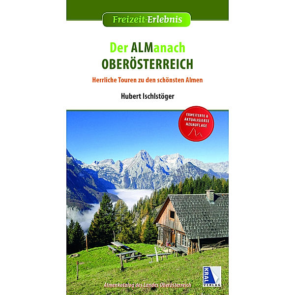 Freizeit-Erlebnis / Der Almanach Oberösterreich, Hubert Ischlstöger