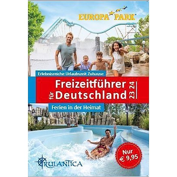 Freizeitführer für Deutschland 2023/2024 - Ferien in der Heimat, Unterwegs Verlag GmbH