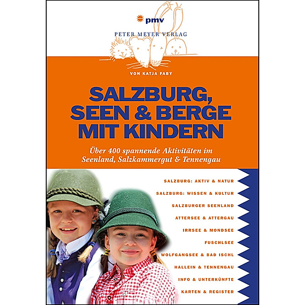 Freizeitführer mit Kindern / Salzburg, Seen & Berge mit Kindern, Katja Faby