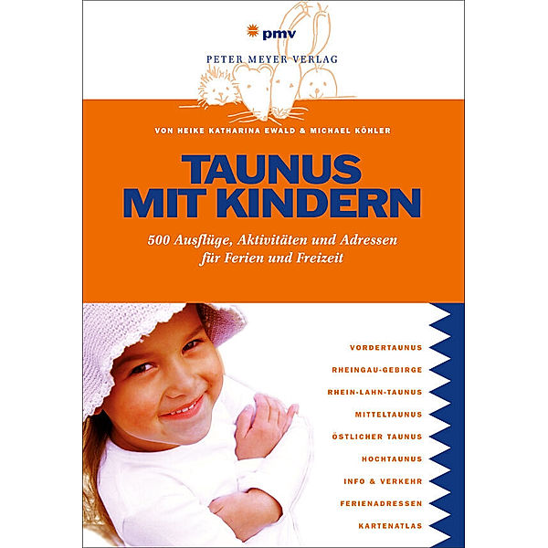 Freizeitführer mit Kindern / Taunus mit Kindern, Heike K. Ewald, Michael Köhler