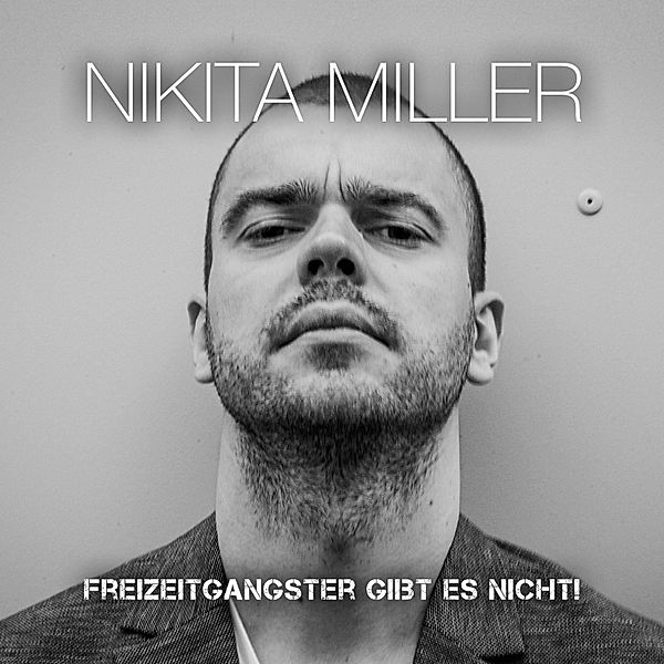 Freizeitgangster gibt es nicht, Nikita Miller