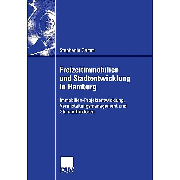 Freizeitimmobilien und Stadtentwicklung in Hamburg, Stephanie Gamm