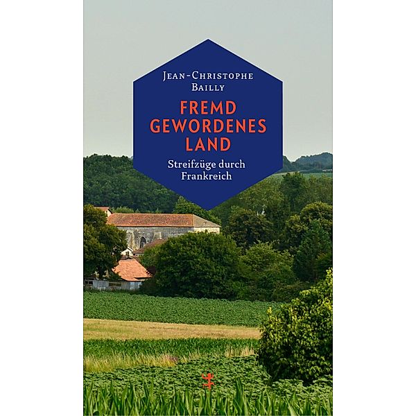 Fremd gewordenes Land, Jean-Christophe Bailly