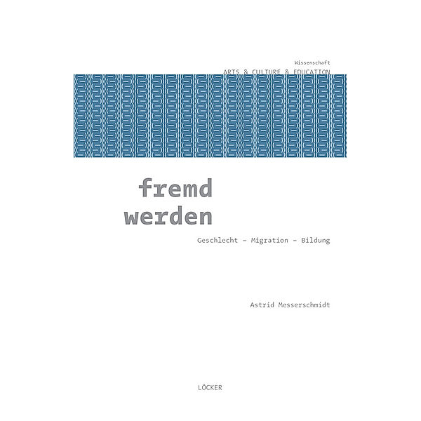 fremd werden, Astrid Messerschmidt