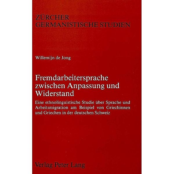 Fremdarbeitersprache zwischen Anpassung und Widerstand, Willemijn de Jong