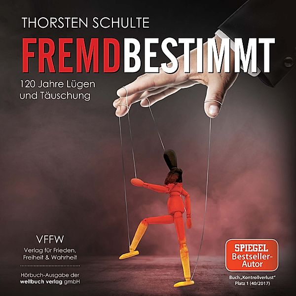 Fremdbestimmt, Thorsten Schulte