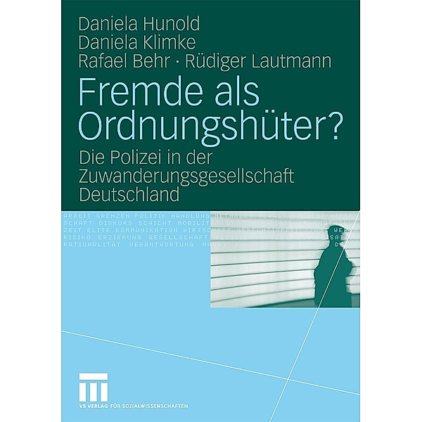 Fremde als Ordnungshüter?, Daniela Hunold, Daniela Klimke, Rafael Behr, Rüdiger Lautmann