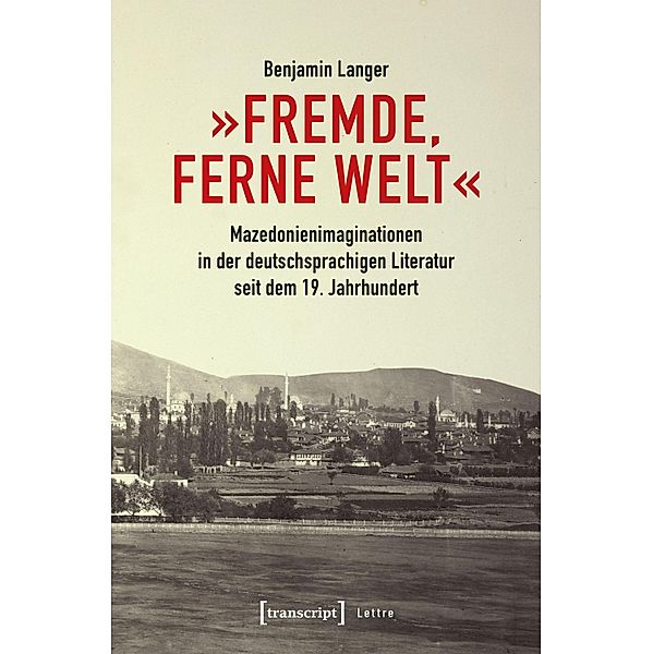 »Fremde, ferne Welt« / Lettre, Benjamin Langer