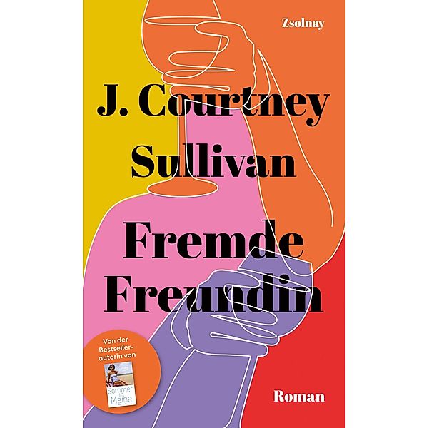 Fremde Freundin, J. Courtney Sullivan