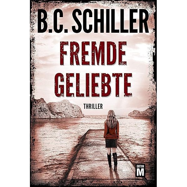 Fremde Geliebte, B. C. Schiller
